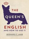 The Queen's English (eBook): And How to Use It